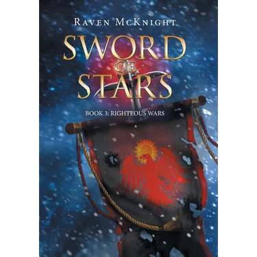 Sword of Stars: Book 3: Righteous Wars