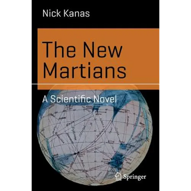 The New Martians: A Scientific Novel