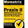 Praxis II Mathematics: Content Knowledge (5161) Exam Secrets: Praxis II Test Review for the Praxis II: Subject Assessments