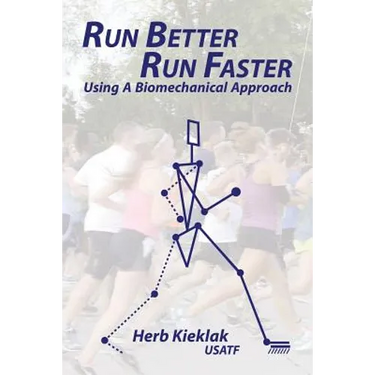Run Better, Run Faster: Using a Biomechanical Approach