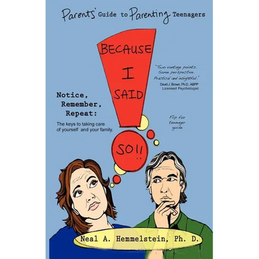 Because I Said So!! Parents' Guide to Parenting Teenagers
