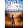 I Have One God: I Died and Saw God