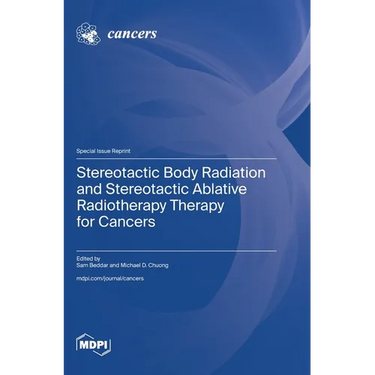 Stereotactic Body Radiation and Stereotactic Ablative Radiotherapy Therapy for Cancers