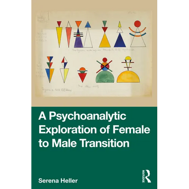 A Psychoanalytic Exploration of Female to Male Transition