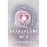 The Transplant Web