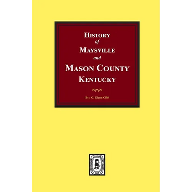 History of Maysville and Mason County, Kentucky