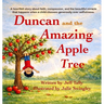 Duncan and the Amazing Apple Tree