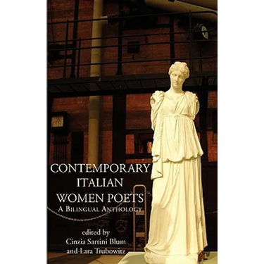 Contemporary Italian Women Poets: A Bilingual Anthology