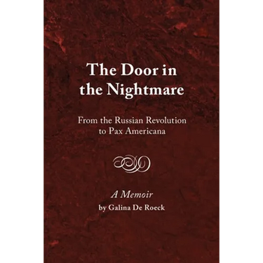The Door in the Nightmare: From the Russian Revolution to Pax Americana