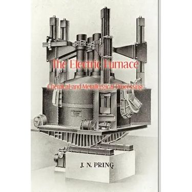 The Electric Furnace in Chemical and Metallurgical Processing