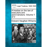 A treatise on the law of executors and administrators. Volume 1 of 2