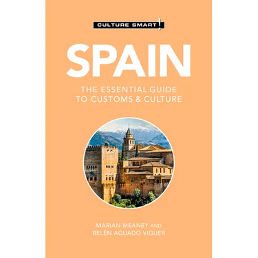 Spain - Culture Smart!: The Essential Guide to Customs & Culture