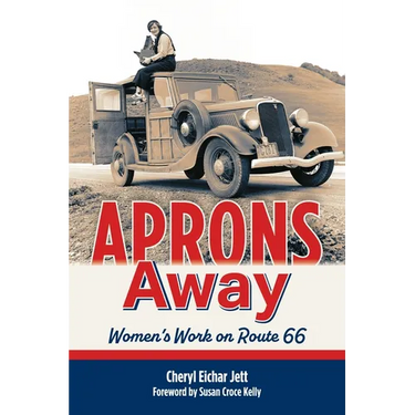 Aprons Away: Women's Work on Route 66