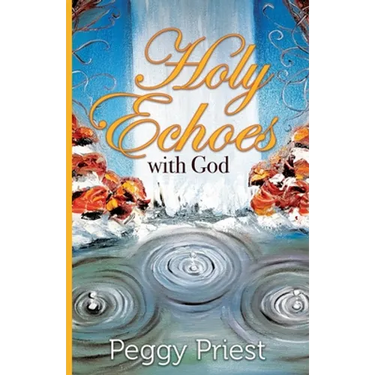 Holy Echoes with God