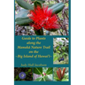 Guide to Plants along the Manuka Nature Trail: Big Island of Hawai'i