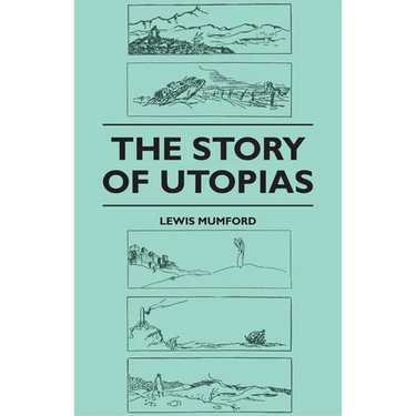 The Story of Utopias