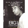 My Life, My Son "Big L" and Family Values
