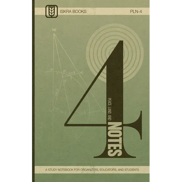 Peace, Land, and Notes: Volume 4