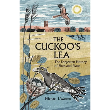The Cuckoo's Lea: The Forgotten History of Birds and Place