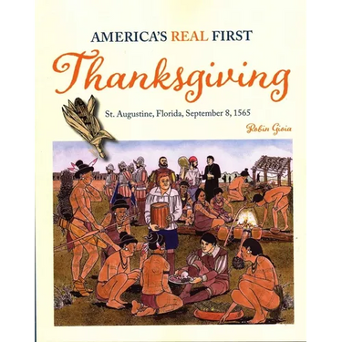 America's Real First Thanksgiving