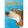 Dog Diaries: Secret Writings of the Woof Society