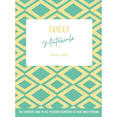 Cricut Materials: The Complete Guide To All Materials Supported By Your Cricut Machine