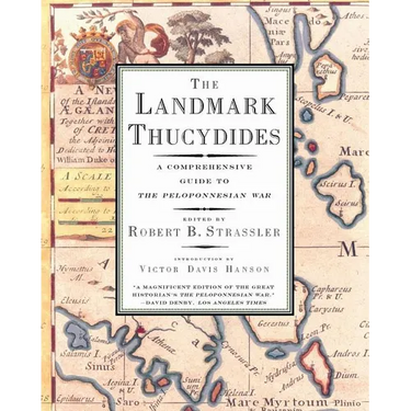 The Landmark Thucydides: A Comprehensive Guide to the Peloponnesian War