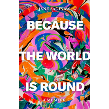 Because the World Is Round