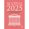 Scotus 2025: Major Decisions and Developments of the Us Supreme Court