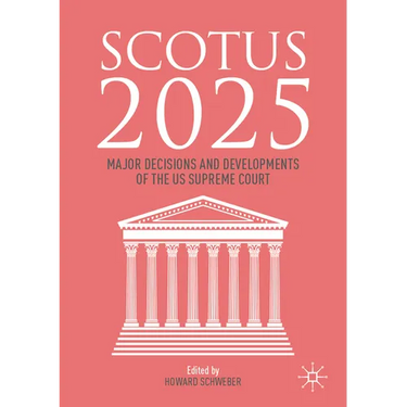 Scotus 2025: Major Decisions and Developments of the Us Supreme Court