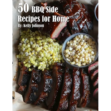 50 BBQ Sides Recipes for Home