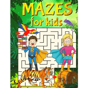 Super Mazes for Super Kids: Maze Activity Book for Kids