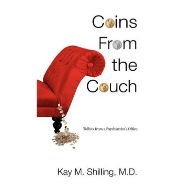 Coins From the Couch - Tidbits from a Psychiatrist's Office