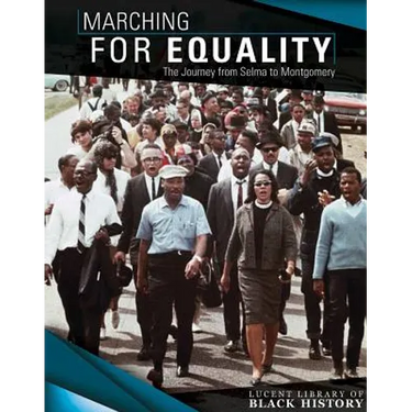 Marching for Equality: The Journey from Selma to Montgomery