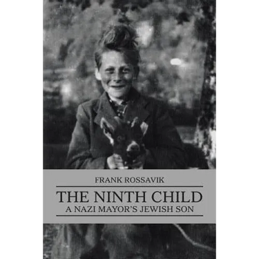 The Ninth Child: A Nazi Mayor's Jewish Son