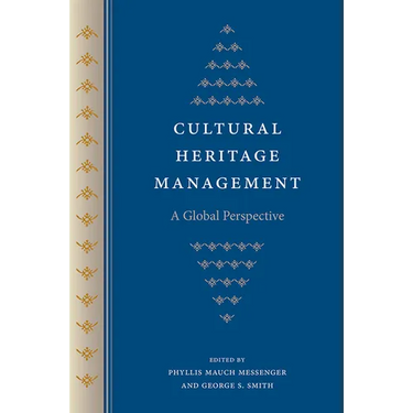 Cultural Heritage Management: A Global Perspective
