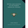 Myths and Legends of the North American Indians