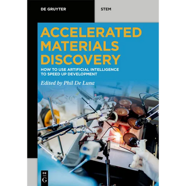 Accelerated Materials Discovery: How to Use Artificial Intelligence to Speed Up Development