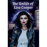 The Unlife of Lisa Cooper: Conviction