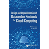 Design and Implement of Datacenter Protocols Cloud Computing