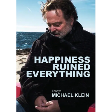 Happiness Ruined Everything