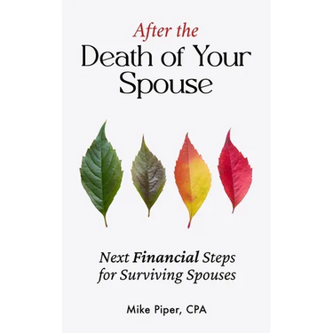 After the Death of Your Spouse: Next Financial Steps for Surviving Spouses