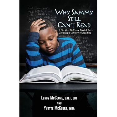 Why Sammy Still Can't Read: A Service Delivery Model for Creating a Culture of Reading