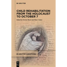 Child Rehabilitation from the Holocaust to October 7