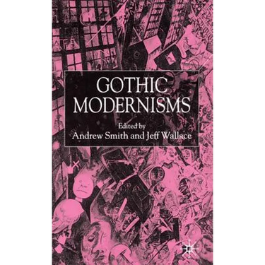 Gothic Modernisms