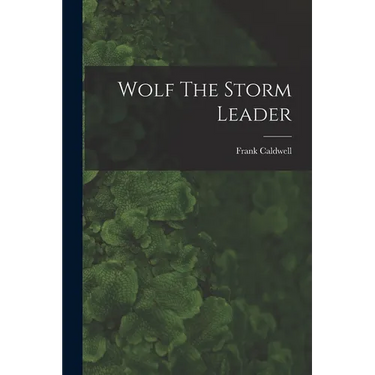 Wolf The Storm Leader