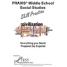 PRAXIS Middle School Social Studies Skill Practice