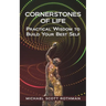 Cornerstones of Life: Practical Wisdom to Build Your Best Self