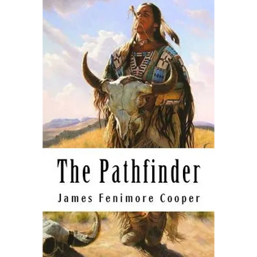 The Pathfinder: Leatherstocking Tales #3