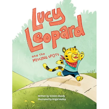 Lucy Leopard and the Missing Spots: A book to introduce critical thinking and determination
